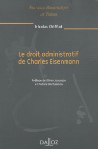 Nicolas Chifflot - Le droit administratif de Charles Eisenmann.