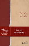 Marc Puech et Dominique d' Ambra - De code en code - Mélanges en l'honneur du doyen Georges Wiederkehr.