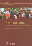 Olivier Guillard - Birmanie 2020 - De l'état des lieux aux perspectives.