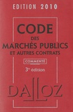 Zéhina Ait-El-Kadi - Code des marchés publics et autres contrats commenté 2010.