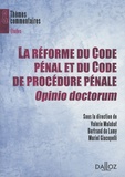Valérie Malabat et Bertrand de Lamy - La réforme du Code pénal et du Code de procédure pénale, Opinio doctorum.