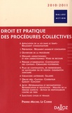 Pierre-Michel Le Corre - Droit et pratique des procédures collectives 2010-2011.