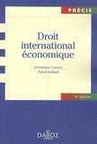 Dominique Carreau et Patrick Juillard - Droit international économique.