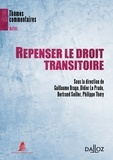 Guillaume Drago et Didier Le Prado - Repenser le droit transitoire.