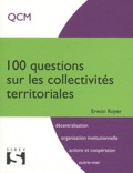 Erwan Royer - 100 questions sur les collectivités territoriales.