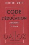  Dalloz - Code de l'éducation commenté - Edition 2011.