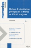 Pierre Villard - Histoire des institutions publiques 1789 à nos jours.