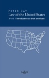 Peter Hay - Law of the United States ; Introduction au droit américain.