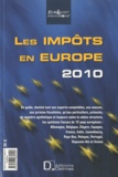  EuraAudit International - Les Impôts en Europe 2010 - Edition bilingue français-anglais.