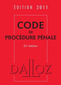 Jean-François Renucci et Carole Gayet - Code de procédure pénale 2011.