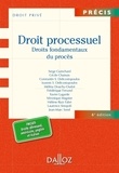 Serge Guinchard et Cécile Chainais - Droit processuel - Droits fondamentaux du procès.