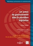 Céline Vintzel - Les armes du gouvernement dans la procédure législative.