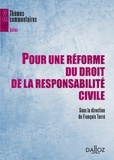 François Terré - Pour une réforme du droit de la responsabilité civile.