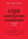 Stéphanie Damarey et Thierry Guillois - Code des associations et fondations 2012 commenté.