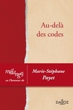 Nicolas Binctin et Nathalie Blanc - Au-delà des codes - Mélanges en l'honneur de Marie-Stéphane Payet.