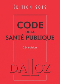  Dalloz-Sirey - Code de la santé publique.