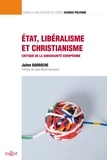 Julien Barroche - État, libéralisme et christianisme - Critique de la subsidiarité européenne.