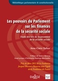 Anne-Claire Dufour et Antoinette Hastings-Marchadier - Les pouvoirs du Parlement sur les finances de la sécurité sociale.