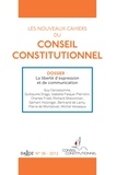 Marc Guillaume - Les nouveaux cahiers du Conseil constitutionnel N° 36, 2012 : La liberté d'expression et de communication.