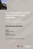 Sylvie Monjean-Decaudin - La traduction du droit dans la procédure judiciaire - Contribution à l'étude de la linguistique juridique.