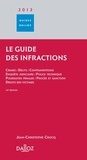 Jean-Christophe Crocq - Le guide des infractions 2013.