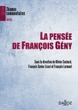 François Lormant et François-Xavier Licari - La pensée de Francois Gény.