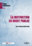 Sylvie Caudal - La motivation en droit public.