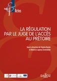 Virginie Donier et Béatrice Lapérou-Scheneider - La régulation par le juge de l'accès au prétoire.