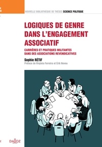 Sophie Rétif - Logiques de genre dans l'engagement associatif - Carrières et pratiques militantes dans des associations revendicatives.