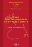 Yannick Capdepon - Essai d'une théorie générale des droits de la défense.