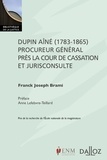 Franck Joseph Brami - Dupin Aîné (1783-1865), procureur général près la Cour de cassation et jurisconsulte.