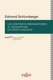 Edmond Schlumberger - Les contrats préparatoires à l'acquisition des droits sociaux.