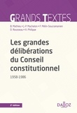 Bertrand Mathieu et Jean-Pierre Machelon - Les grandes délibérations du Conseil constitutionnel (1958-1986).