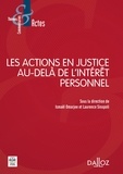 Ismaël Omarjee et Laurence Sinopoli - Les actions en justice au-delà de l'intérêt personnel.
