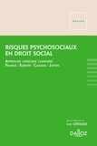 Loïc Lerouge - Risques psychosociaux en droit social - Approche juridique comparée France/ Europe/ Canada/ Japon.