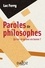 Luc Ferry - Paroles de philosophes. Qu'est-ce qu'une vie bonne ?.