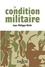 Jean-Philippe Wirth - La condition militaire.