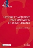 Frédéric Stasiak - Histoire et méthodes d'interprétation en droit criminel.