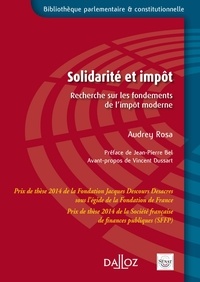 Audrey Rosa - Solidarité et impôt - Recherche sur les fondements de l'impôt moderne.