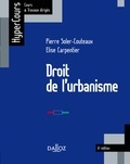 Pierre Soler-Couteaux et Elise Carpentier - Droit de l'urbanisme 2015.