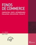 Xavier Delpech - Fonds de commerce - Composition, vente, intermédiaires, évaluation, exploitation, fiscalité.