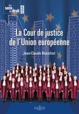 Jean-Claude Bonichot - La Cour de justice de l'Union européenne.