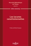 Julien Jeanneney - Les lacunes constitutionnelles.