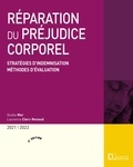 Gisèle Mor et Laurence Clerc-Renaud - Réparation du préjudice corporel - Stratégies d'indemnisation, méthodes d'évaluation.