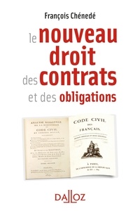 François Chénedé - Le nouveau droit des contrats et des obligations.