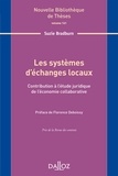 Suzie Bradburn - Les systèmes d'échanges locaux - Contribution à l'étude juridique de l'économie collaborative.
