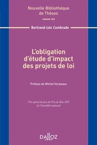 Bertrand-Léo Combrade - L'obligation d'étude d'impact des projets de loi.