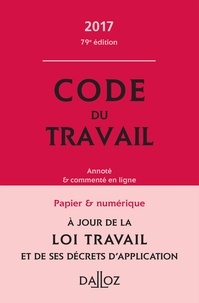 Christophe Radé et Caroline Dechristé - Code du travail - Annoté et commenté en ligne.