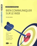 Evelyne Jardin - Bien communiquer sur le Web - Stratégie numérique.