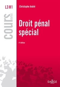 Christophe André - Droit pénal spécial.